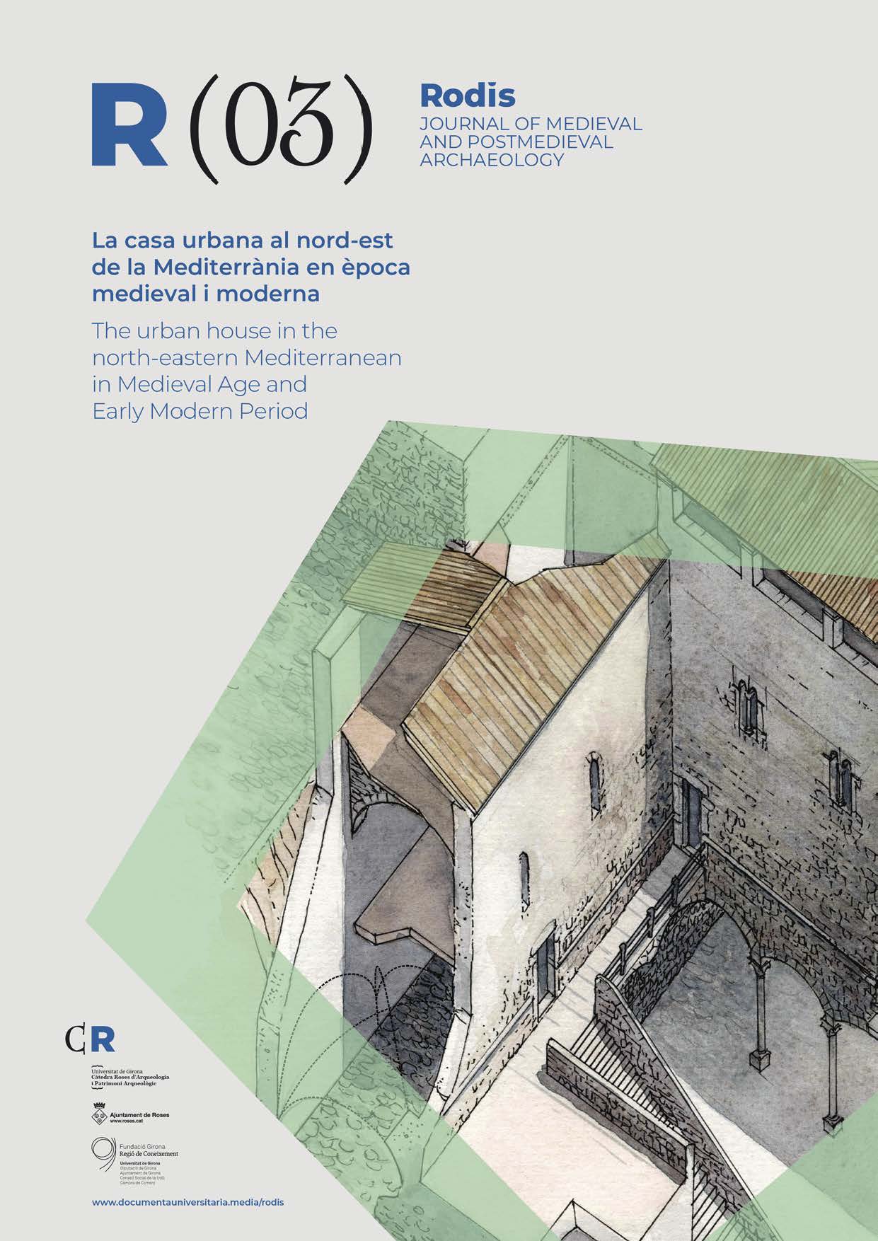 					Veure No 3 (2021): La casa urbana al nord-est de la Mediterrània en època medieval i moderna
				