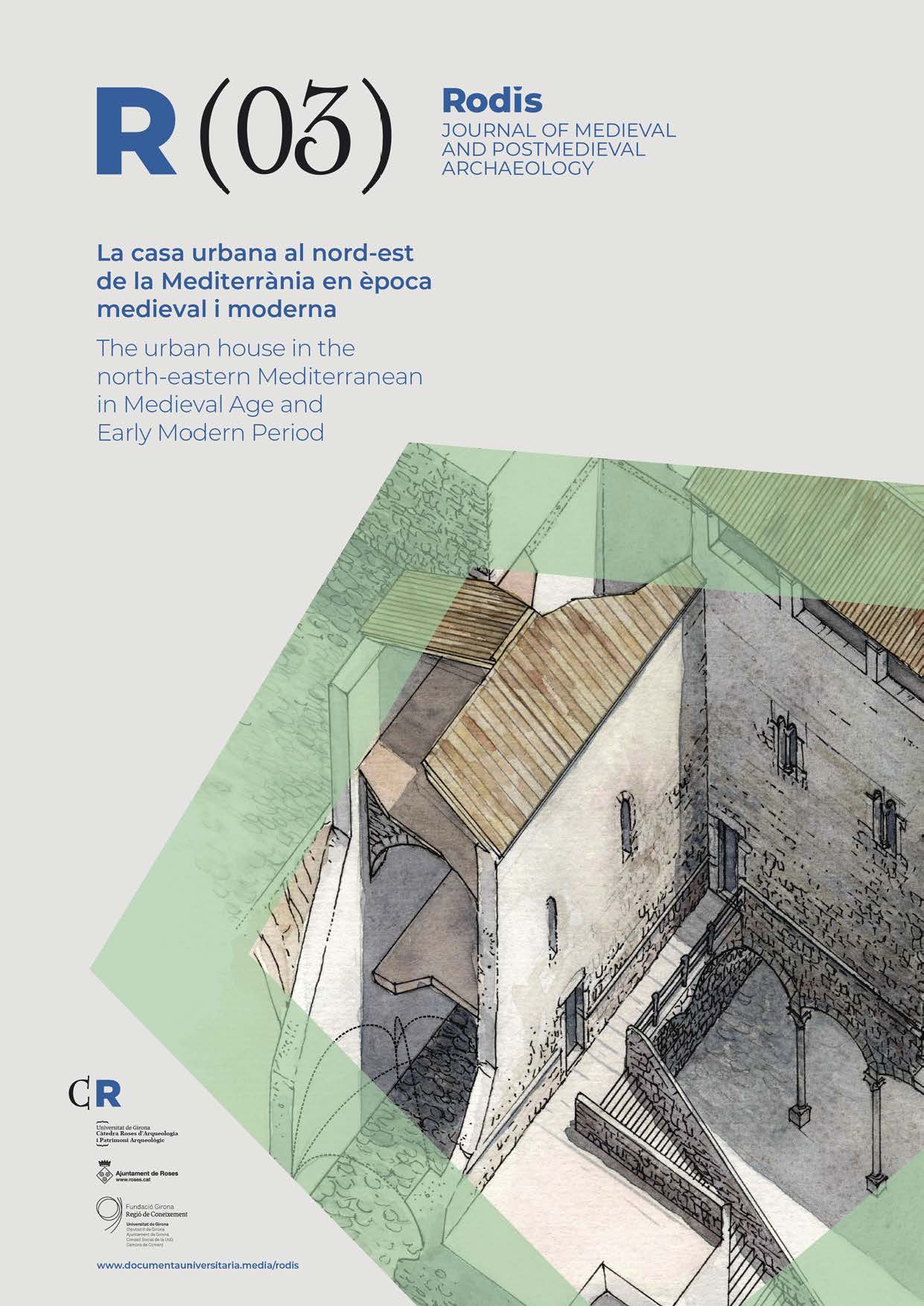 					Veure No 3 (2020): La casa urbana al nord-est de la Mediterrània en època medieval i moderna
				