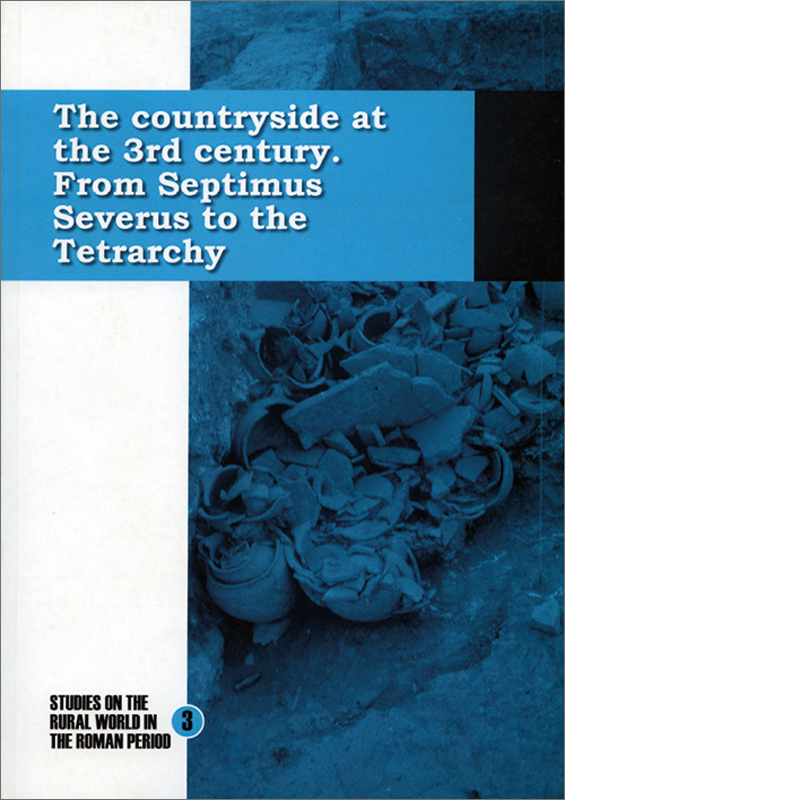 					View No. 3 (2008): The countryside in the 3rd century. From Septimus Severus to the Tetrarchy
				