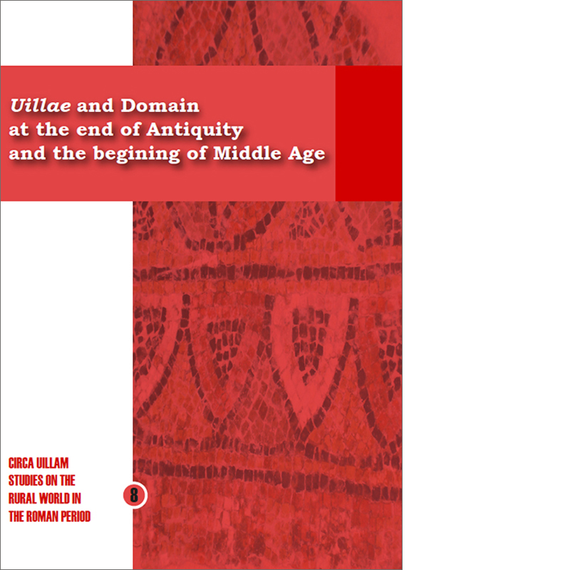 					Afficher No 8 (2015): Uillae and Domain at the end of Antiquity and the begining of Middle Age
				